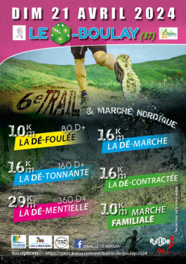 Dimanche 21 Avril, 6ème trail le Dé-Boulay